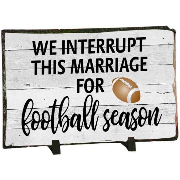 We Interrupt This Marriage For Football Season Decor