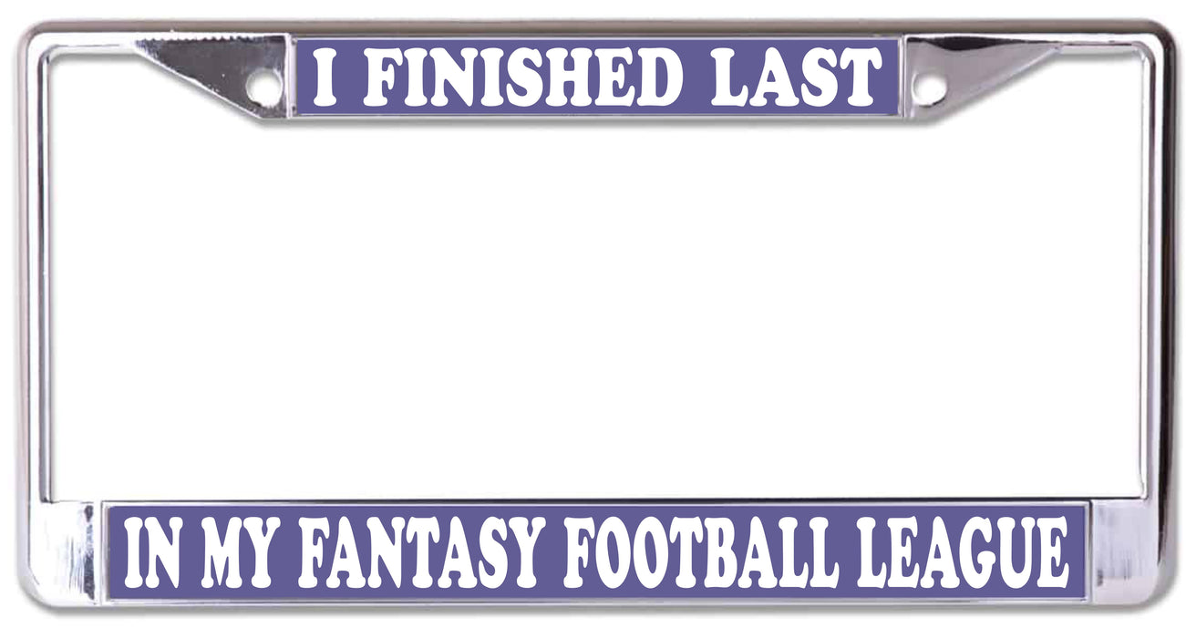Last Place Fantasy Football License Plate Frame